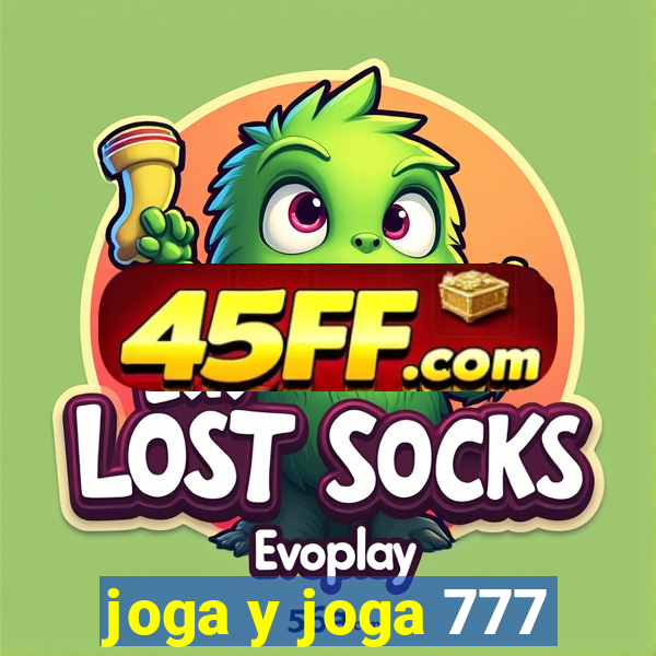 joga y joga 777